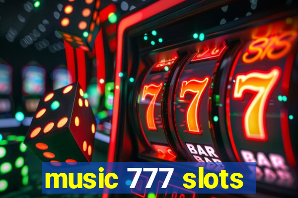 music 777 slots